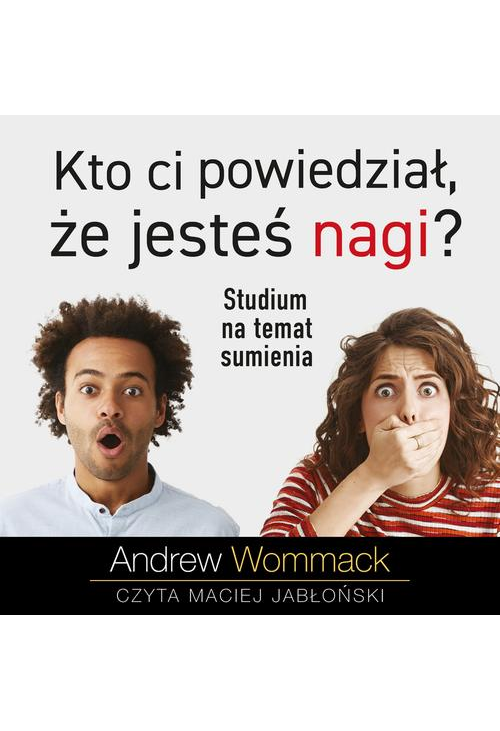 Kto ci powiedział, że jesteś nagi?