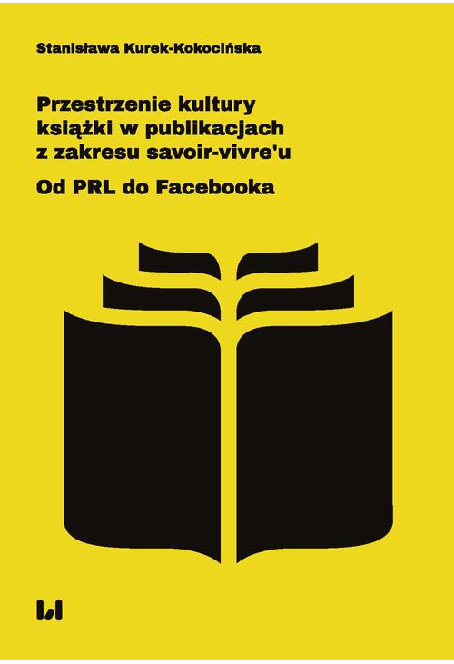 Przestrzenie kultury książki w publikacjach z zakresu savoir-vivre’u