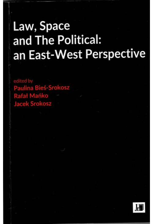 Law, Space and The Political: an East-West Perspective