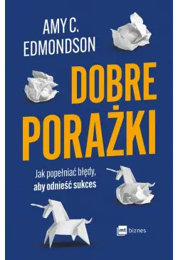 Dobre porażki. Jak...