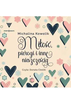 Miłość, pierogi i inne...