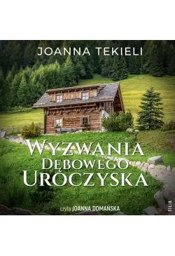 Wyzwania Dębowego Uroczyska