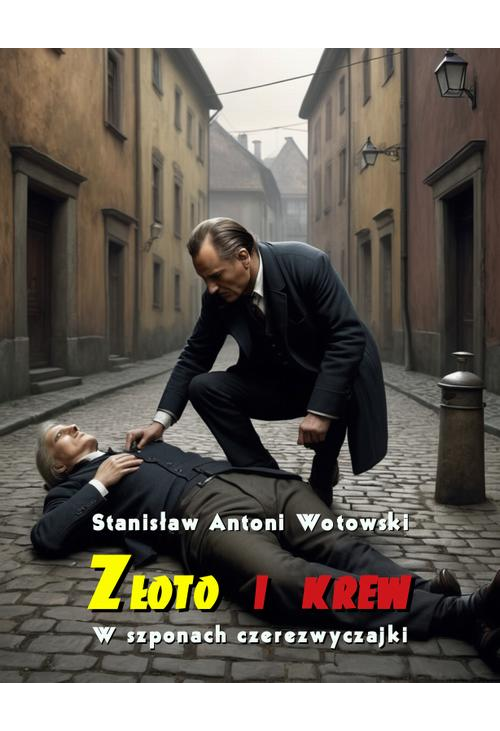 Złoto i krew. W szponach czerezwyczajki