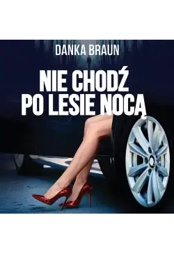 Nie chodź po lesie nocą