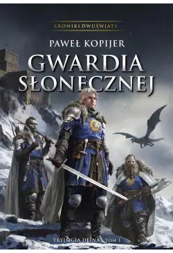 Gwardia Słonecznej Tom I...