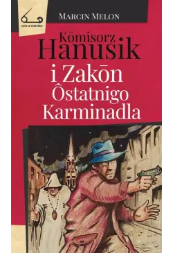 Kōmisorz Hanusik i Zakōn...