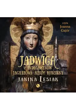 Jadwiga z Andegawenów...