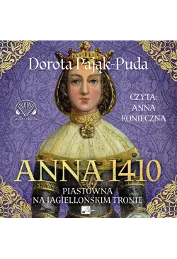 Anna 1410. Piastówna na...