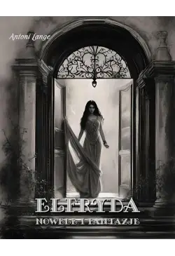 Elfryda. Nowele i fantazje