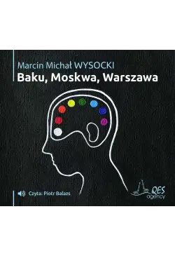 Baku, Moskwa, Warszawa