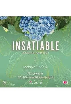 Insatiable. Cloverleigh...