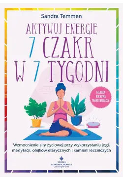 Aktywuj energię 7 czakr w 7...