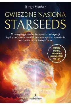 Gwiezdne nasiona. Starseeds