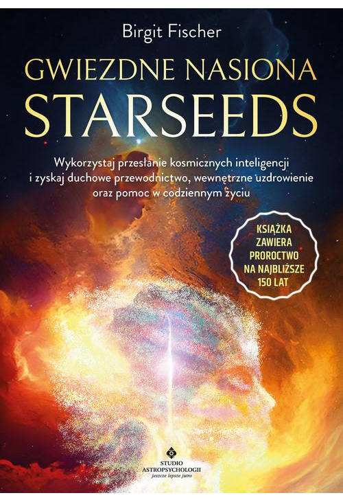 Gwiezdne nasiona. Starseeds