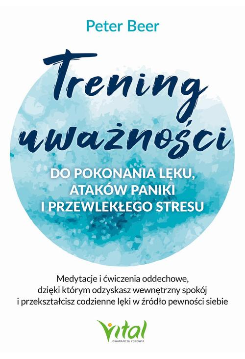 Trening uważności do pokonania lęku