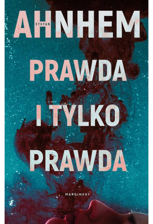 Prawda i tylko prawda