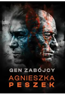 Gen zabójcy. Dorota...