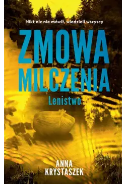 Zmowa milczenia. Lenistwo