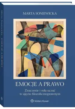 Emocje a prawo. Znaczenie i...