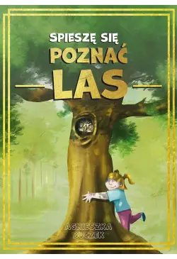 Spieszę się poznać las