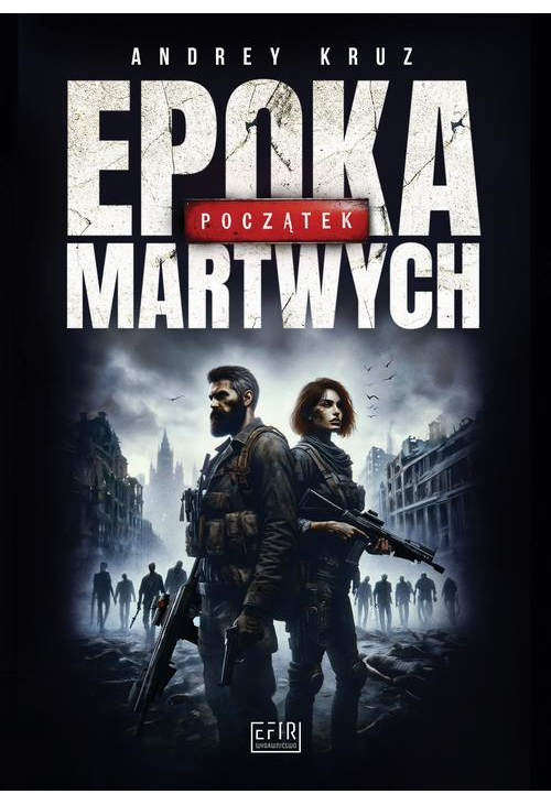 Epoka martwych. Początek