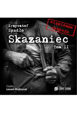 Skazaniec tom II. Z bestią...