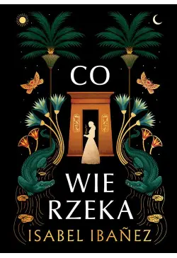 Co wie rzeka