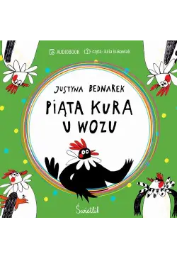 Piąta kura u wozu. Tom 4