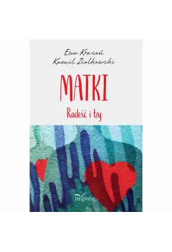 Matki. Radość i łzy