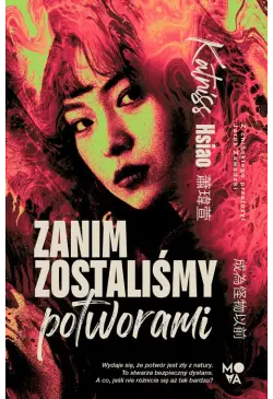 Zanim zostaliśmy potworami