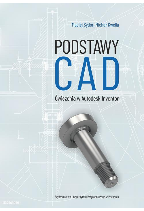 Podstawy CAD. Ćwiczenia w Autodesk Inventor