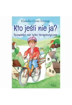 Kto jesli nie ja? Opowieści...