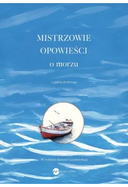 Mistrzowie opowieści O morzu
