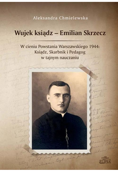 Wujek ksiądz - Emilian Skrzecz