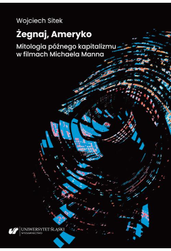 Żegnaj, Ameryko. Mitologia...