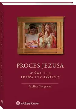 Proces Jezusa w świetle...