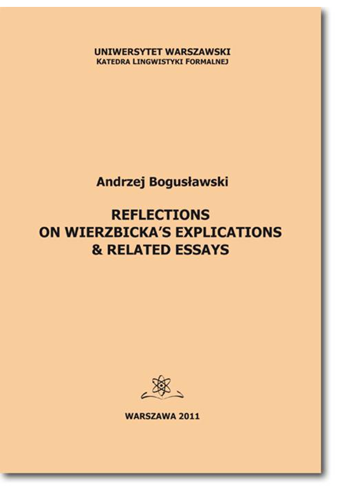 Reflections on Wierzbicka’s Explications &amp, Related Essays