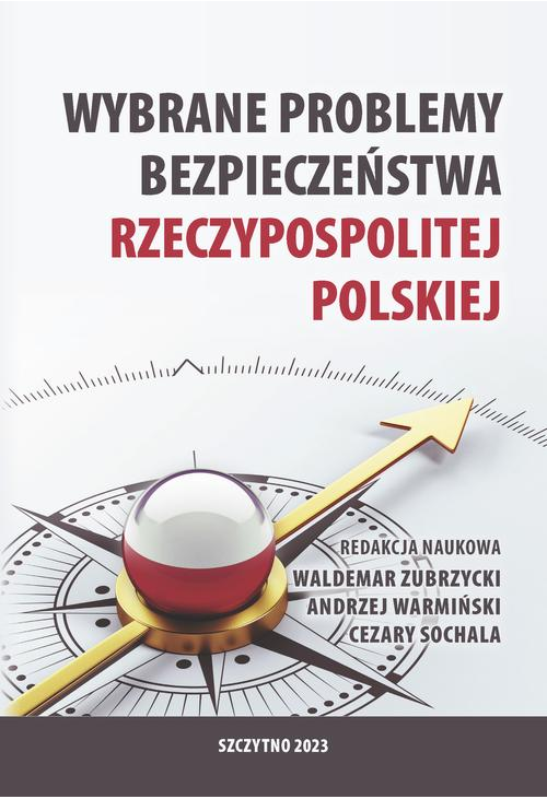 Wybrane problemy bezpieczeństwa Rzeczpospolitej Polskiej