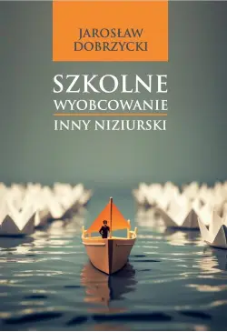 Szkolne wyobcowanie. Inny...