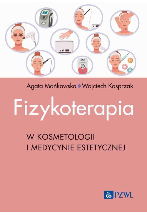 Fizykoterapia w kosmetologii i medycynie estetycznej