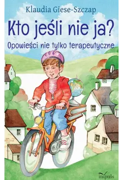 Kto jesli nie ja? Opowieści...