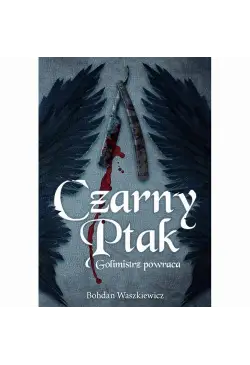 Czarny ptak. Golimistrz...