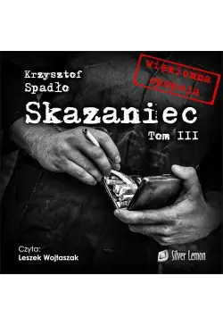 Skazaniec tom III. Za garść...