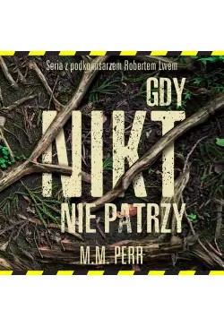 Gdy nikt nie patrzy