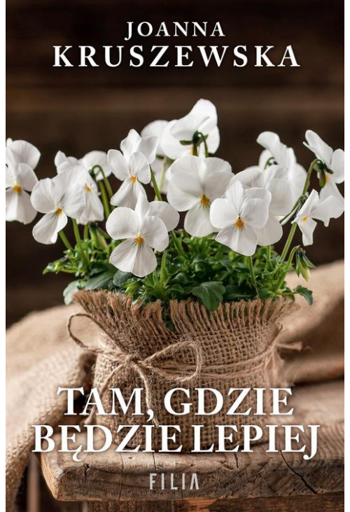 Tam, gdzie będzie lepiej