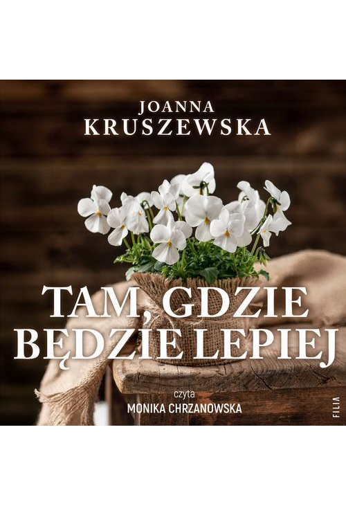 Tam, gdzie będzie lepiej