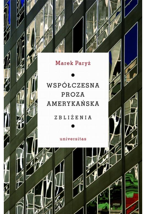 Współczesna proza amerykańska Zbliżenia