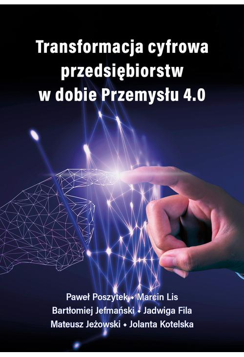 Transformacja cyfrowa przedsiębiorstw w dobie Przemysłu 4.0