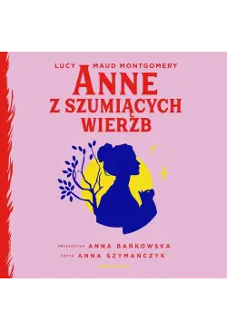 Anne z Szumiących Wierzb