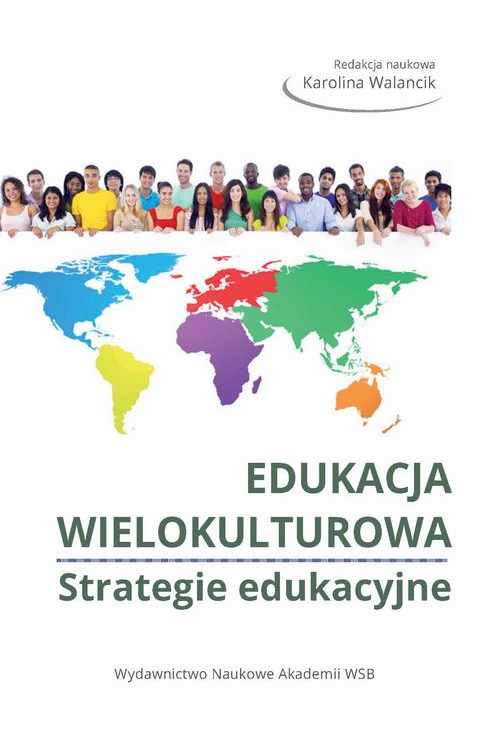 Edukacja wielokulturowa. Strategie edukacyjne